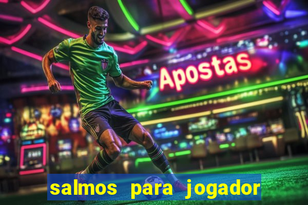 salmos para jogador de futebol